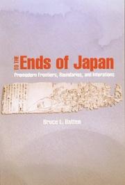 Cover of: To the Ends of Japan: Premodern Frontiers, Boundaries, and Interactions