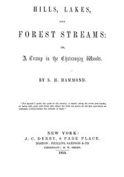 Cover of: Hills, lakes, and forest streams: or, A tramp in the Chateaugay woods.