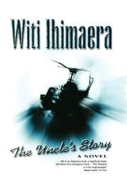 Cover of: The uncle's story by Witi Tame Ihimaera
