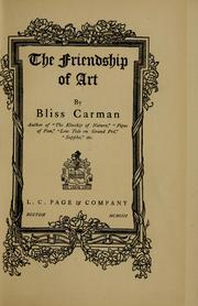 The friendship of art by Bliss Carman