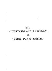 Cover of: adventvres and discovrses of Captain Iohn Smith: sometime president of Virginia, and admiral of New England.