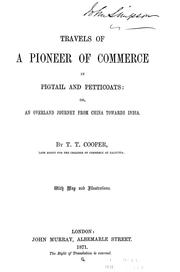 Cover of: Travels of a pioneer of commerce in pigtail and petticoats: or, An overland journey from China towards India.