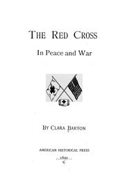 Cover of: The Red Cross in peace and war by Clara Barton