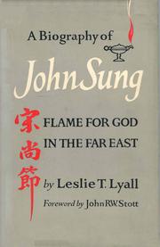 Cover of: A Biography of John Sung by Leslie T Lyall