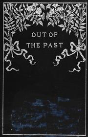 Cover of: Out of the past by Grant Duff, Mountstuart E. Sir