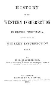 Cover of: History of the western insurrection in western Pennsylvania: commonly called the whiskey insurrection. 1794.