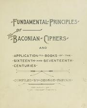 Cover of: Fundamental principles of the Baconian ciphers, and application to books of the sixteenth and seventeenth centuries