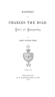 Cover of: History of Charles the Bold, Duke of Burgundy.: Volume 2 of 3