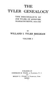 Cover of: The Tyler genealogy: the descendants of Job Tyler, of Andover, Massachusetts, 1619-1700