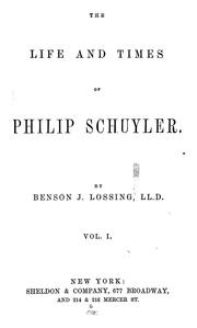 Cover of: The life and times of Philip Schuyler.