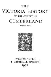 Cover of: The Victoria history of the county of Cumberland. by [Ed. by James Wilson]