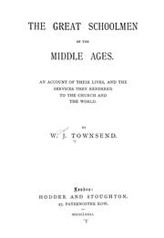 Cover of: The great schoolmen of the middle ages.: An account of their lives, and the services they rendered to the church and the world.