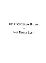 Cover of: The revolutionary history of Fort Number Eight on Morris Heights, New York City