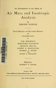 Cover of: An introduction to the study of air mass and isentropic analysis by Jerome Namias
