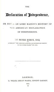 Cover of: The Declaration of Independence, or, Notes on Lord Mahon's history of the American independence