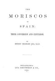 Cover of: The Moriscos of Spain: their conversion and expulsion.