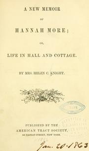 Cover of: A new memoir of Hannah More; or, Life in hall and cottage.