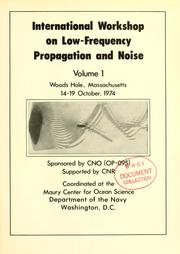 Cover of: International Workshop on Low-Frequency Propagation and Noise, Woods Hole, Massachusetts, 14-19 October, 1974 by International Workshop on Low-Frequency Propagation and Noise Woods Hole, Mass. 1974.