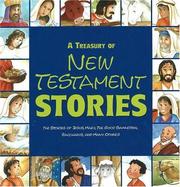 Cover of: A treasury of New Testament stories: the stories of Jesus, Mary, the Good Samaritan, Zacchaeus, and many others.