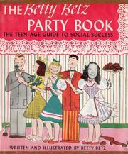 Cover of: The Betty Betz Party Book: The Teen-Age Guide to Social Success