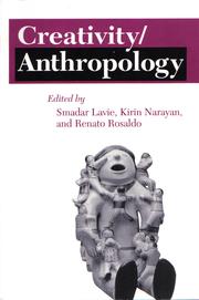 Cover of: Creativity/anthropology by edited by Smadar Lavie, Kirin Narayan, and Renato Rosaldo.