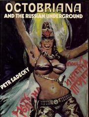 Cover of: Octobriana, and the Russian underground by Peter Sadecky