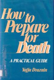 Cover of: How to Prepare for Death: A Practical Guide