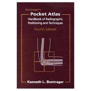 Cover of: Bontrager's Pocket Atlas-Handbook of Radiographic Positioning and Techniques