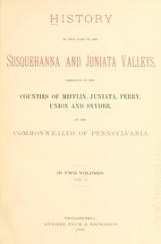 Cover of: History of that part of the Susquehanna and Juniata Valleys by Edited by F. Ellis and A. N. Hungerford.