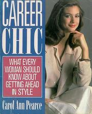 Cover of: Career Chic: What Every Woman Should Know About Getting Ahead in Style