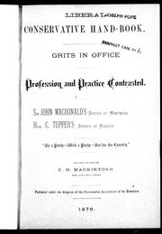 Cover of: Grits in office, profession and practice contrasted: Sir John Macdonald's speech at Montreal : Hon. C. Tupper's speech at Halifax