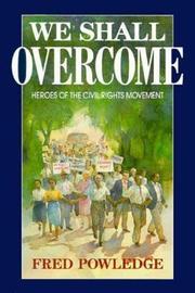Cover of: We Shall Overcome: Heroes of the Civil Rights Movement