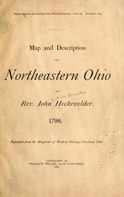 Cover of: Map and description of northeastern Ohio by John Gottlieb Ernestus Heckewelder