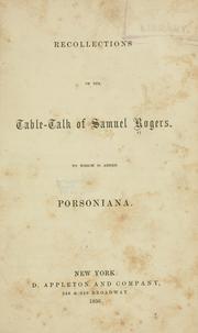 Cover of: Recollections of the table-talk of Samuel Rogers.: To which is added Porsoniana.