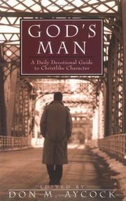 Cover of: God's man: a daily devotional guide to Christlike character