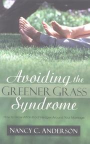Cover of: Avoiding the Greener Grass Syndrome: How to Grow Affair Proof Hedges Around Your Marriage