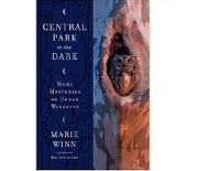 Cover of: Central Park in the dark: more mysteries of urban wildlife