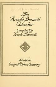 Cover of: The Arnold Bennett calendar. by Arnold Bennett