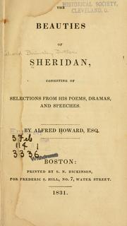 Cover of: The beauties of Sheridan: consisting of selections from his poems, dramas, and speeches.