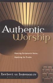 Cover of: Authentic Worship by Herbert W. Bateman IV