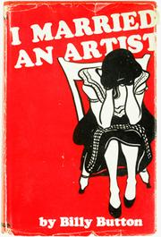 Cover of: I married an artist. by Billy Button