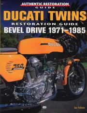 Cover of: Ducati twins restoration guide: bevel drive 1971-1985
