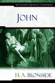 Cover of: John: An Ironside Expository Commentary (Ironside Expository Commentaries)