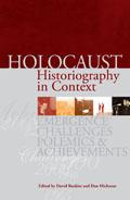 Cover of: Holocaust historiography in context by edited by David Bankier and Dan Michman.