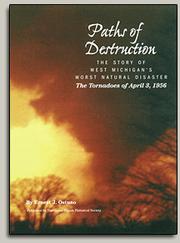 Cover of: Paths of destruction: the story of West Michigan's worst natural disaster, the tornadoes of April 3, 1956