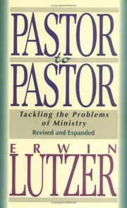 Cover of: Pastor to pastor by Erwin W. Lutzer