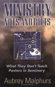 Cover of: Ministry Nuts and Bolts by Aubrey Malphurs