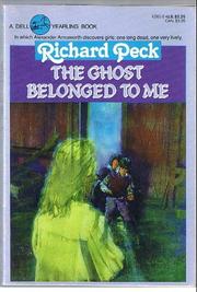 Cover of: The ghost belonged to me by Richard Peck