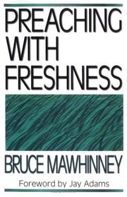 Preaching with freshness by Bruce Mawhinney