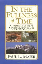 In the fullness of time by Paul L. Maier
